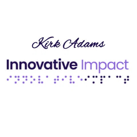 kirk adams innovative impact
